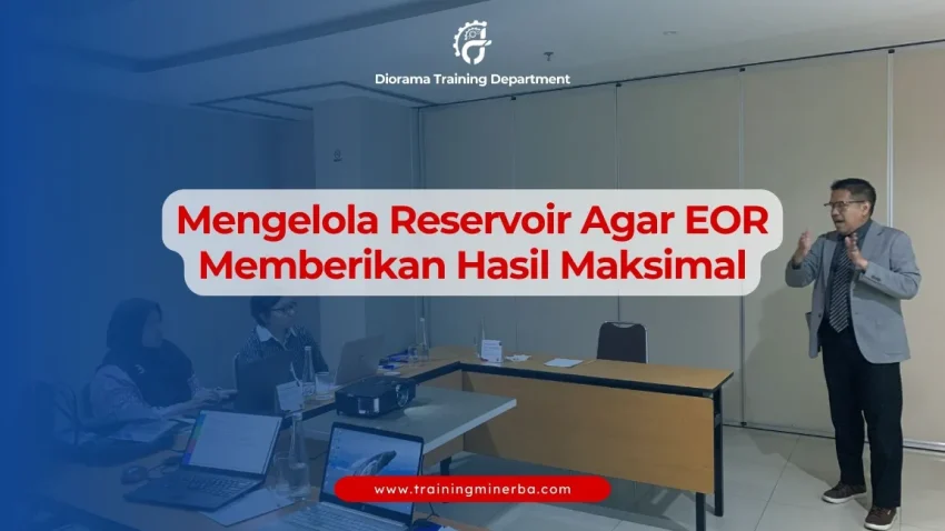 Teknik pengelolaan reservoir untuk EOR