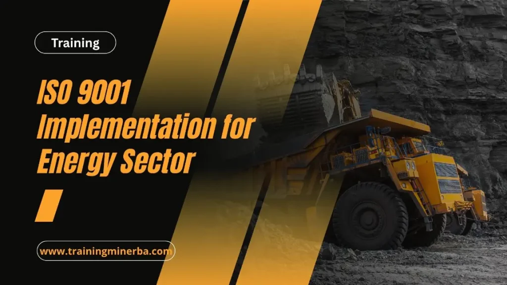 PELATIHAN ISO 9001 IMPLEMENTATION FOR ENERGY SECTOR JAKARTA