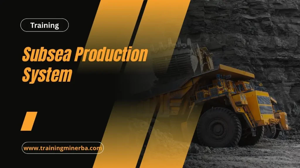PELATIHAN SUBSEA PRODUCTION SYSTEM JAKARTA