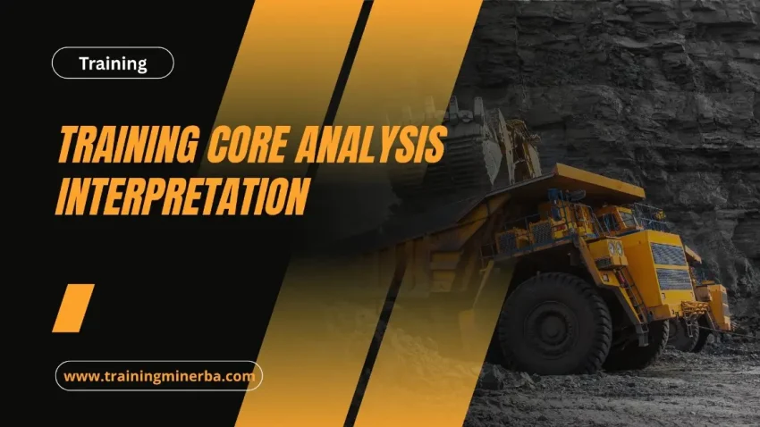 PELATIHAN CORE ANALYSIS INTERPRETATION JAKARTA