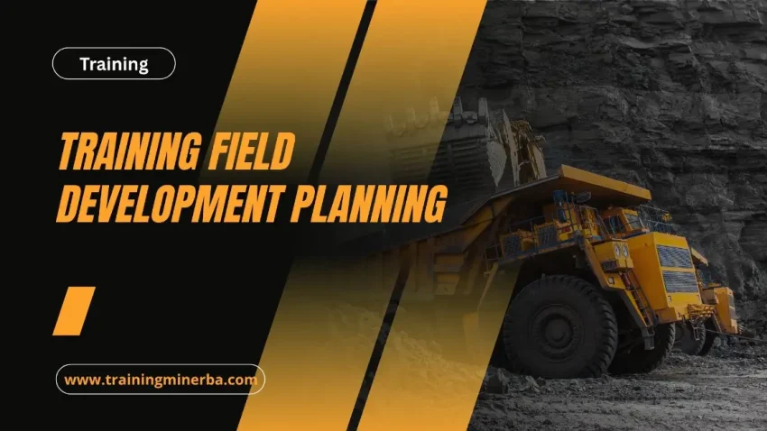 PELATIHAN FIELD DEVELOPMENT PLANNING JAKARTA