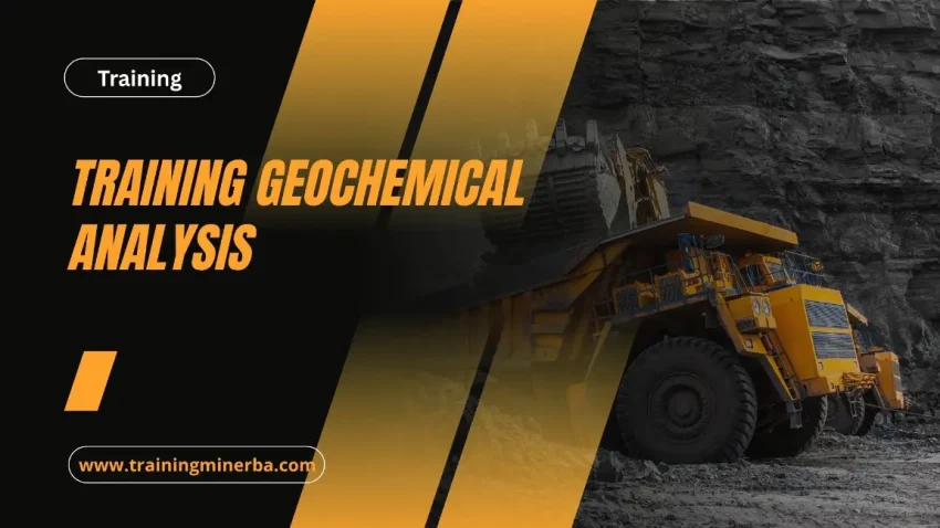 PELATIHAN GEOCHEMICAL ANALYSIS JAKARTA