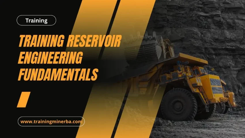 PELATIHAN RESERVOIR ENGINEERING FUNDAMENTALS JAKARTA